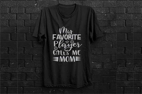 My Favorite Player Call Me Mom – A Versatile Graphic for Crafters & Etsy Sellers